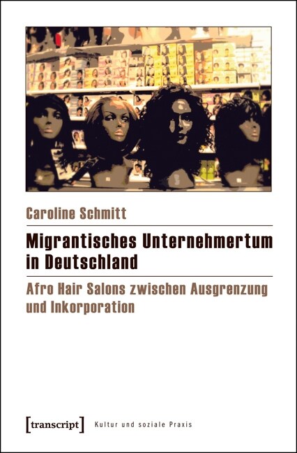 Migrantisches Unternehmertum in Deutschland (Paperback)