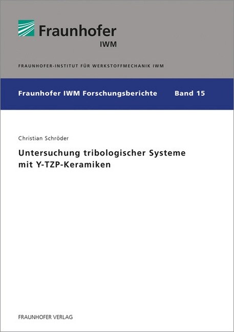 Untersuchung tribologischer Systeme mit Y-TZP-Keramiken. (Paperback)