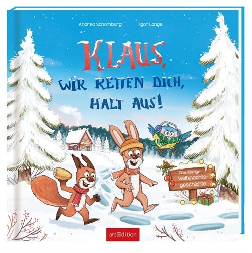 Klaus, wir retten dich, halt aus! (Hardcover)