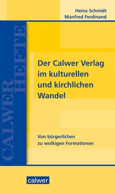 Der Calwer Verlag im kulturellen und kirchlichen Wandel (Paperback)
