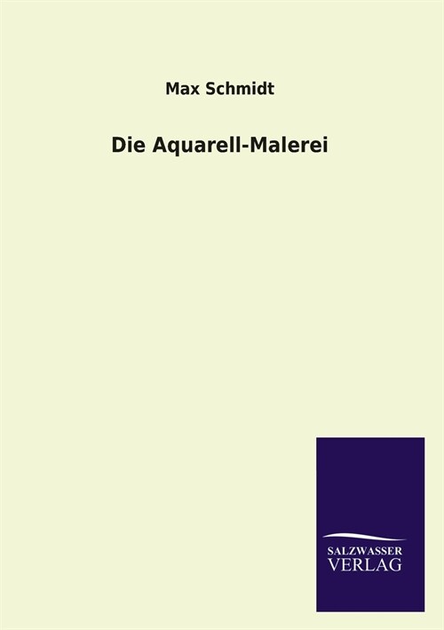 Die Aquarell-Malerei (Paperback)