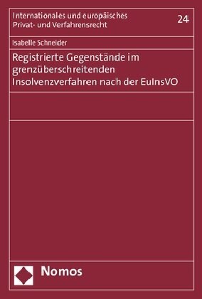 Registrierte Gegenstande im grenzuberschreitenden Insolvenzverfahren nach der EuInsVO (Paperback)