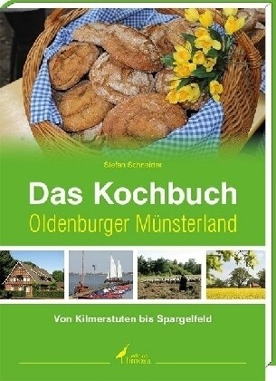 Das Kochbuch Oldenburger Munsterland (Hardcover)