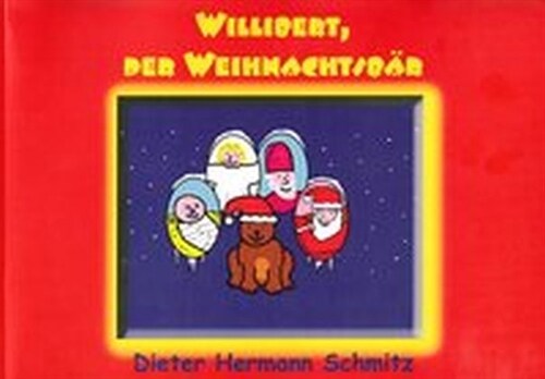 Willibert, der Weihnachtsbar (Paperback)