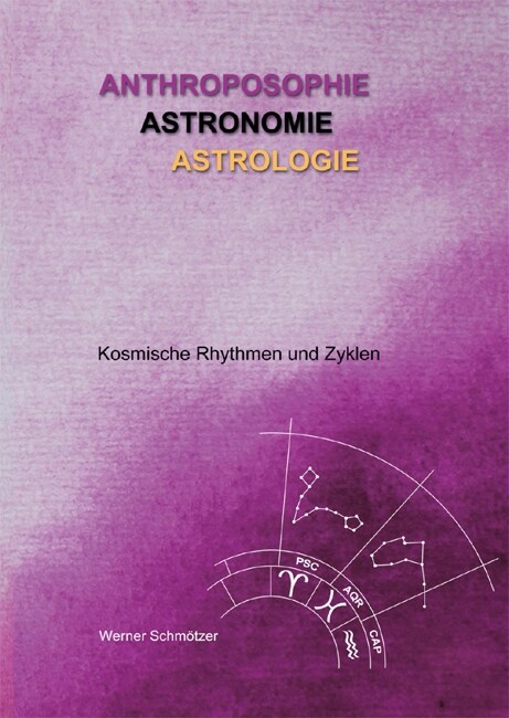 Anthroposophie - Astronomie - Astrologie (Paperback)