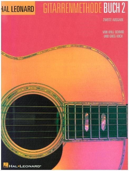 German Edition: Hal Leonard Gitarrenmethode Buch 2 - Zweite Ausgabe: Hal Leonard Guitar Method - Book 2 German Edition (Paperback)