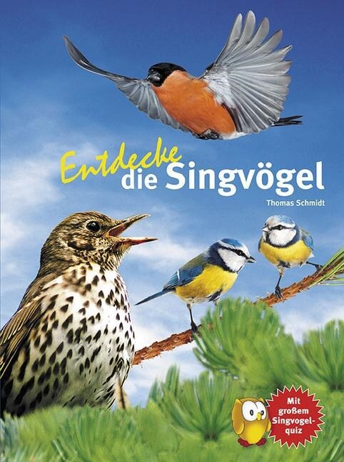 Entdecke die Singvogel (Hardcover)