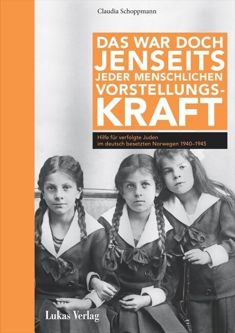 Das war doch jenseits jeder menschlichen Vorstellungskraft (Hardcover)