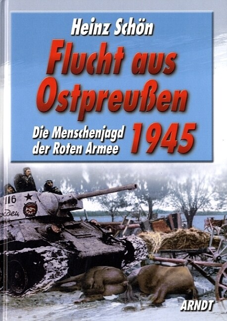 Flucht aus Ostpreußen 1945 (Hardcover)