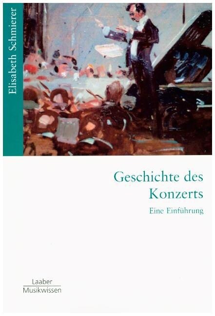 Geschichte des Konzerts (Paperback)