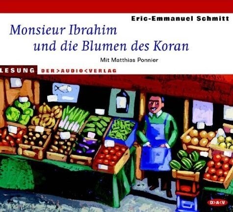 Monsieur Ibrahim und die Blumen des Koran, 1 Audio-CD (CD-Audio)