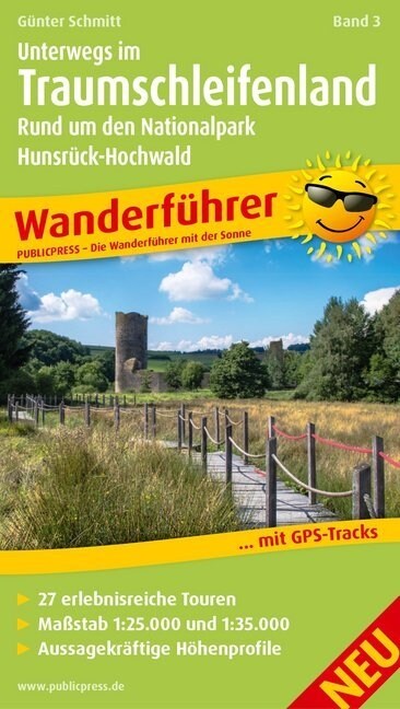Unterwegs Im Traumschleifenland Band 3, Rund um den Nationalpark Hunsruck-Hochwald (Paperback)