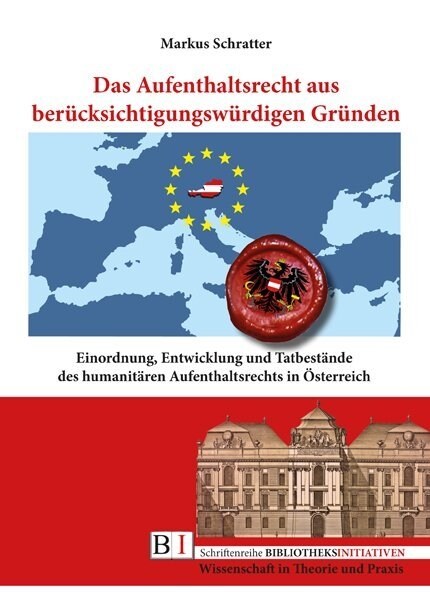 Das Aufenthaltsrecht aus berucksichtigungswurdigen Grunden (Paperback)