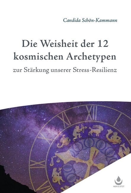 Die Weisheit der 12 Archetypen (Paperback)