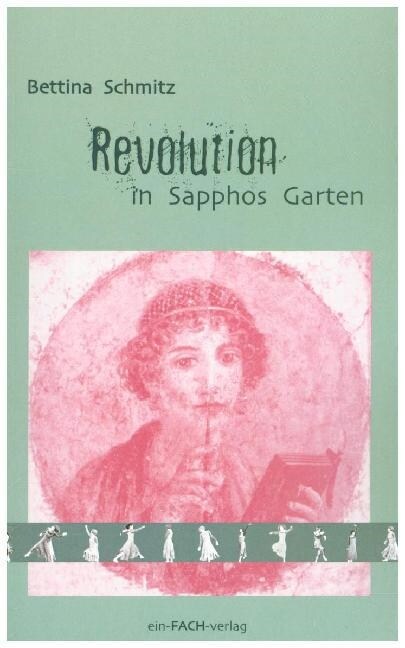 Revolution in Sapphos Garten (Paperback)