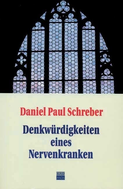 Denkwurdigkeiten eines Nervenkranken (Paperback)