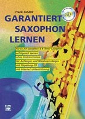 Garantiert Saxophon Lernen: F? Es-Alt Saxophon & B-Tenpr Saxophon, Book & CD (Paperback)