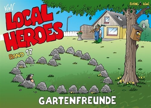 Local Heroes - Gartenfreunde (Paperback)