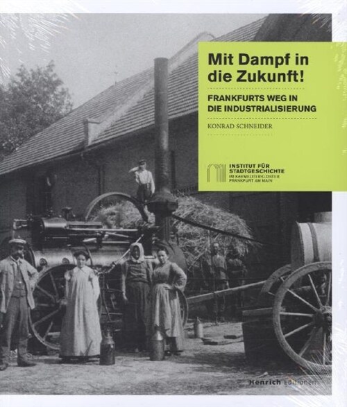 Mit Dampf in die Zukunft! (Paperback)