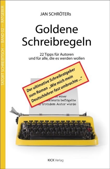 Jan Schroters Goldene Schreibregeln (Paperback)