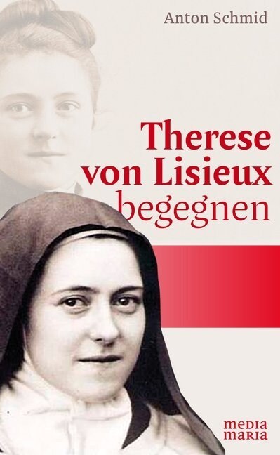 Therese von Lisieux begegnen (Paperback)