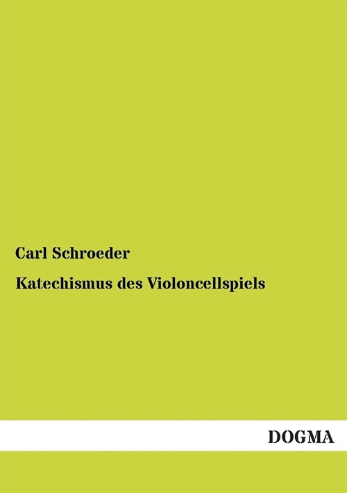 Katechismus Des Violoncellspiels (Paperback)