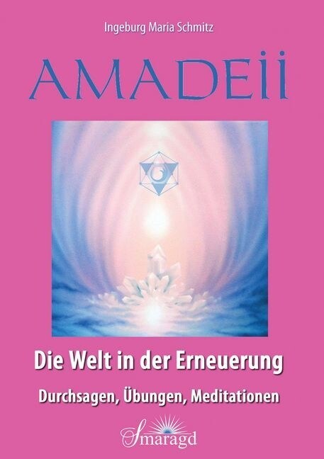 Amadeii - Die Welt in der Erneuerung (Paperback)