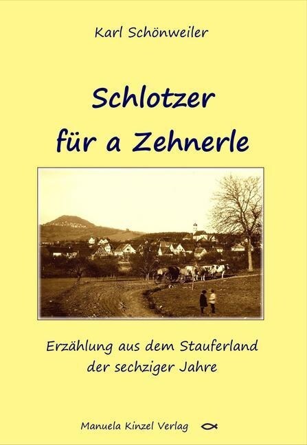 Schlotzer fur a Zehnerle (Hardcover)