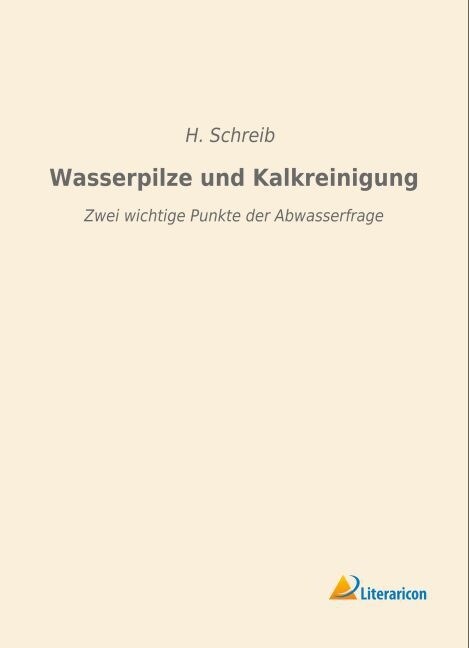 Wasserpilze und Kalkreinigung (Paperback)