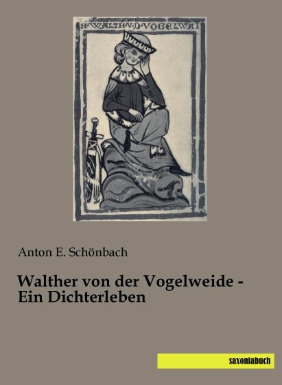 Walther von der Vogelweide - Ein Dichterleben (Paperback)