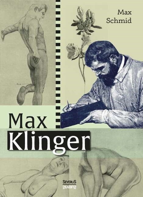 Max Klinger: Monografie (Hardcover)