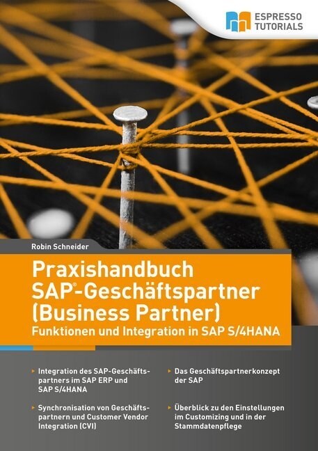 Praxishandbuch SAP-Geschaftspartner (Business Partner) - Funktionen und Integration in SAP S/4HANA (Paperback)