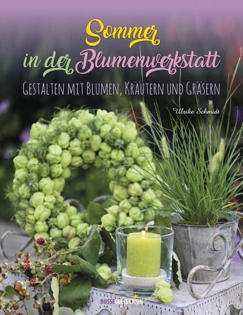 Sommer in der Blumenwerkstatt (Paperback)