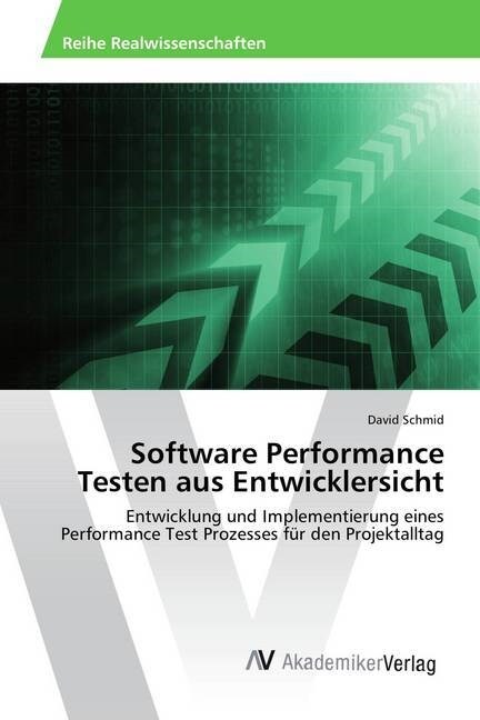 Software Performance Testen aus Entwicklersicht (Paperback)