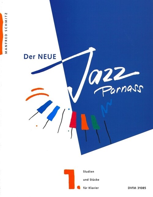 Der neue Jazz-Parnass, Klavier. Bd.1 (Sheet Music)