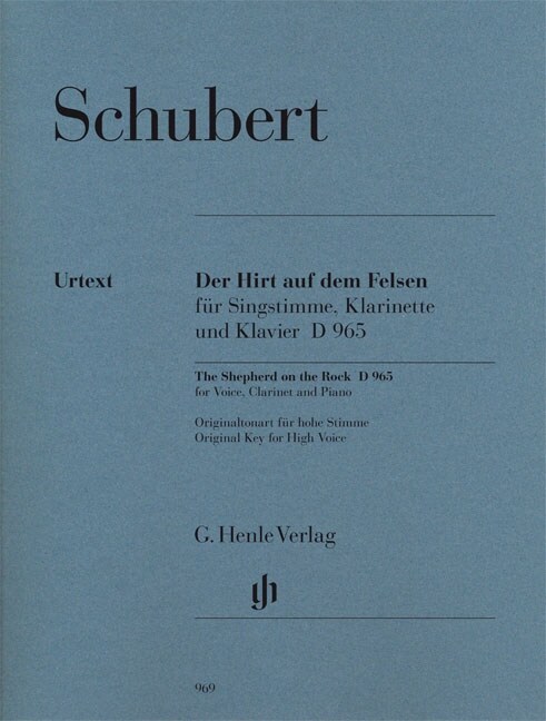 Der Hirt auf dem Felsen op.post.129 D 965, fur Singstimme, Klarinette und Klavier, Klavierpartitur u. Klarinettenstimme. The Shepherd on the Rock, for (Sheet Music)