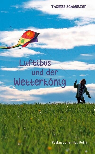 Luftibus und der Wetterkonig (Hardcover)