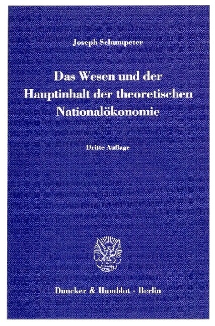 Das Wesen und der Hauptinhalt der theoretischen Nationalokonomie (Hardcover)