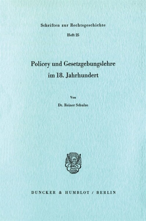 Policey Und Gesetzgebungslehre Im 18. Jahrhundert (Paperback)