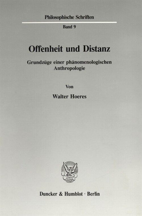 Offenheit Und Distanz: Grundzuge Einer Phanomenologischen Anthropologie (Paperback)