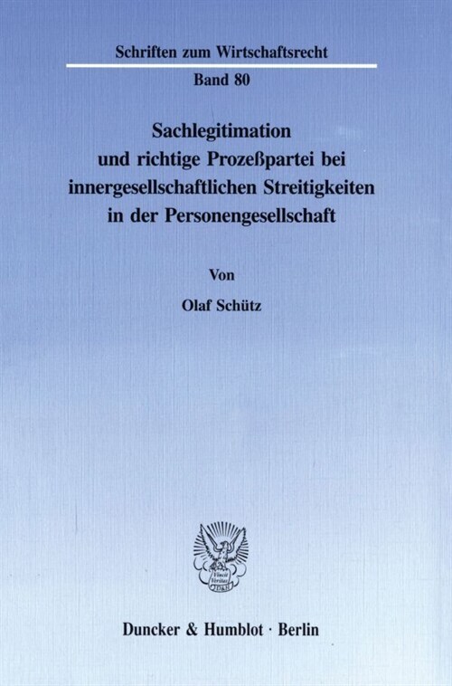 Sachlegitimation Und Richtige Prozesspartei Bei Innergesellschaftlichen Streitigkeiten in Der Personengesellschaft (Paperback)