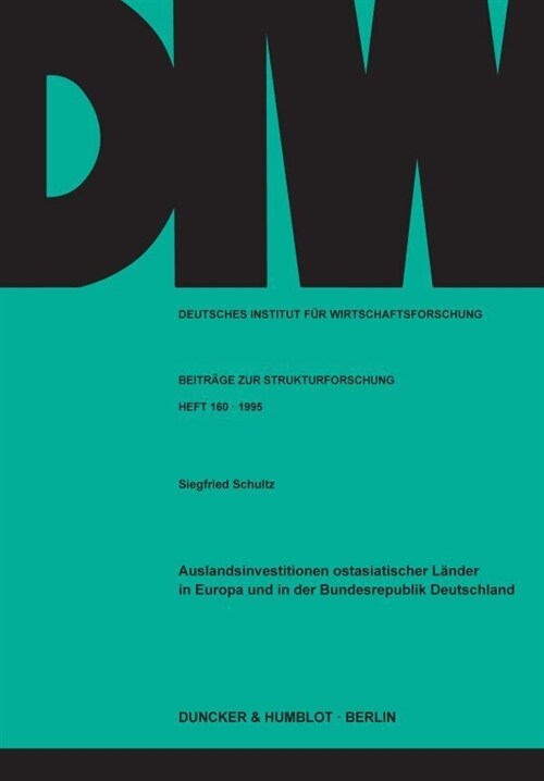 Auslandsinvestitionen Ostasiatischer Lander in Europa Und in Der Bundesrepublik Deutschland (Paperback)