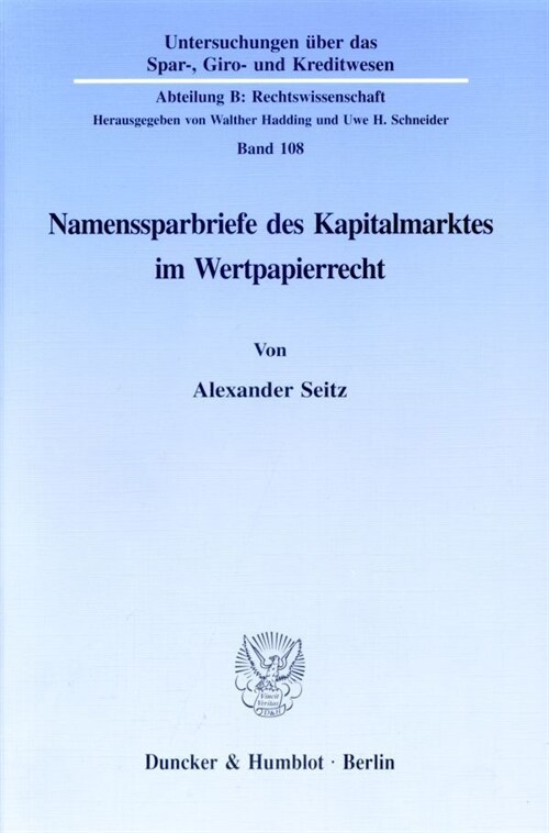 Namenssparbriefe Des Kapitalmarktes Im Wertpapierrecht: Wertpapierrechtliche Besonderheiten Bei Begrundung, Ubertragung Und Erloschen Von Namensschuld (Paperback)