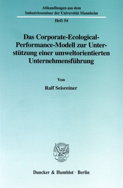 Das Corporate-Ecological-Performance-Modell Zur Unterstutzung Einer Umweltorientierten Unternehmensfuhrung (Paperback)