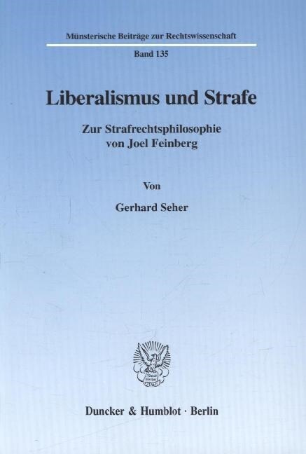 Liberalismus Und Strafe: Zur Strafrechtsphilosophie Von Joel Feinberg (Paperback)