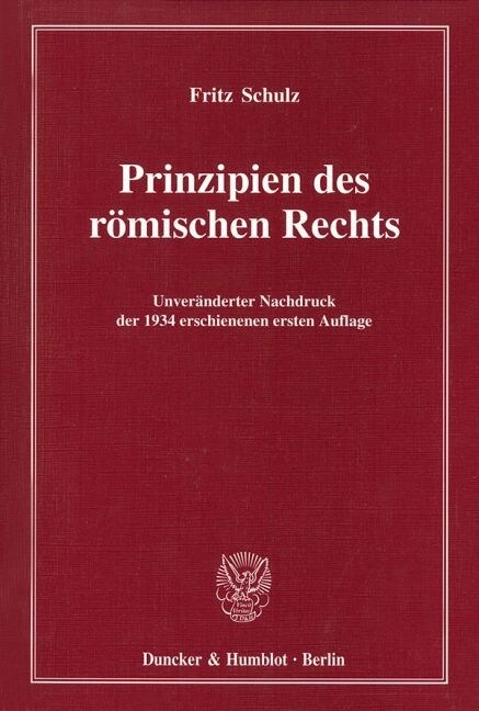 Prinzipien Des Romischen Rechts: Vorlesungen (Paperback, 2, Unverand. Nachd)