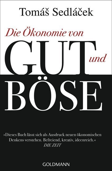 Die Okonomie von Gut und Bose (Paperback)