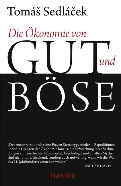Die Okonomie von Gut und Bose (Hardcover)