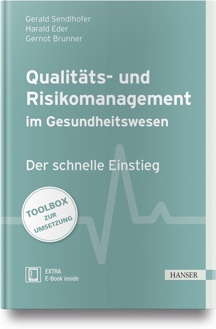 Qualitats- und Risikomanagement im Gesundheitswesen: Der schnelle Einstieg (WW)