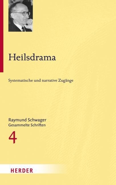 Heilsdrama: Systematische Und Narrative Zugange (Hardcover)